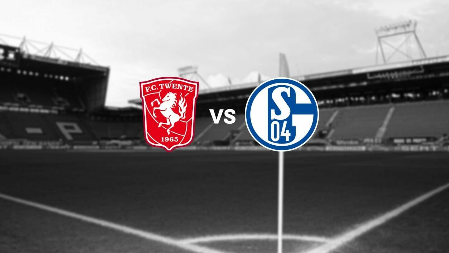 Live: S04 zeigt Testspiel gegen den FC Twente