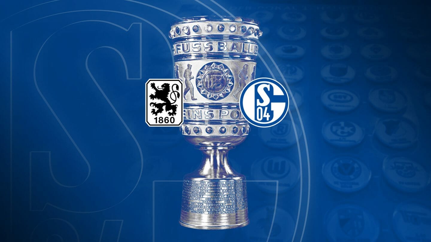 S04 trifft in der 2. Runde des DFB-Pokals auf den TSV 1860 München