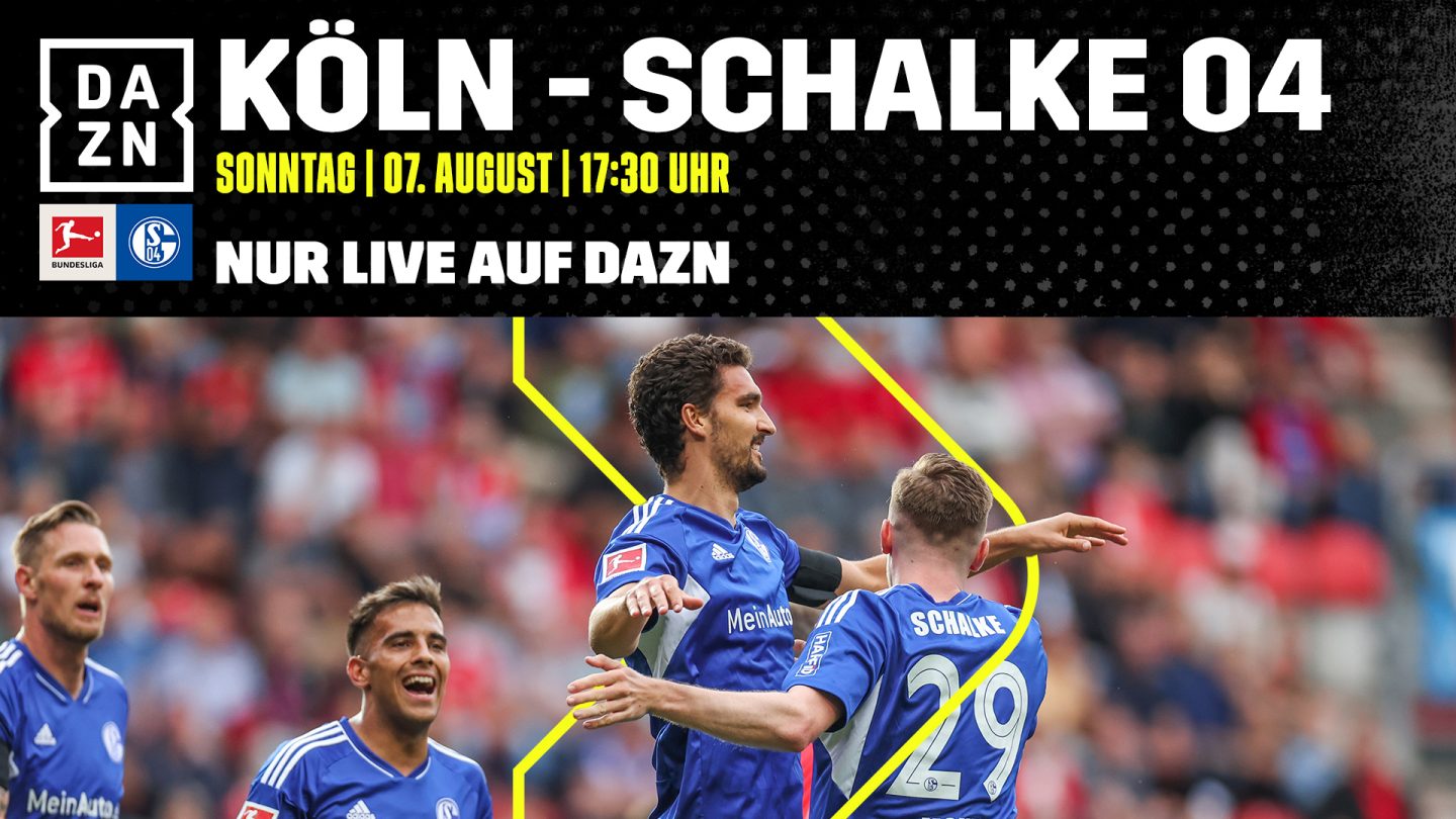Schalkes Bundesliga-Auftakt in Köln live bei DAZN