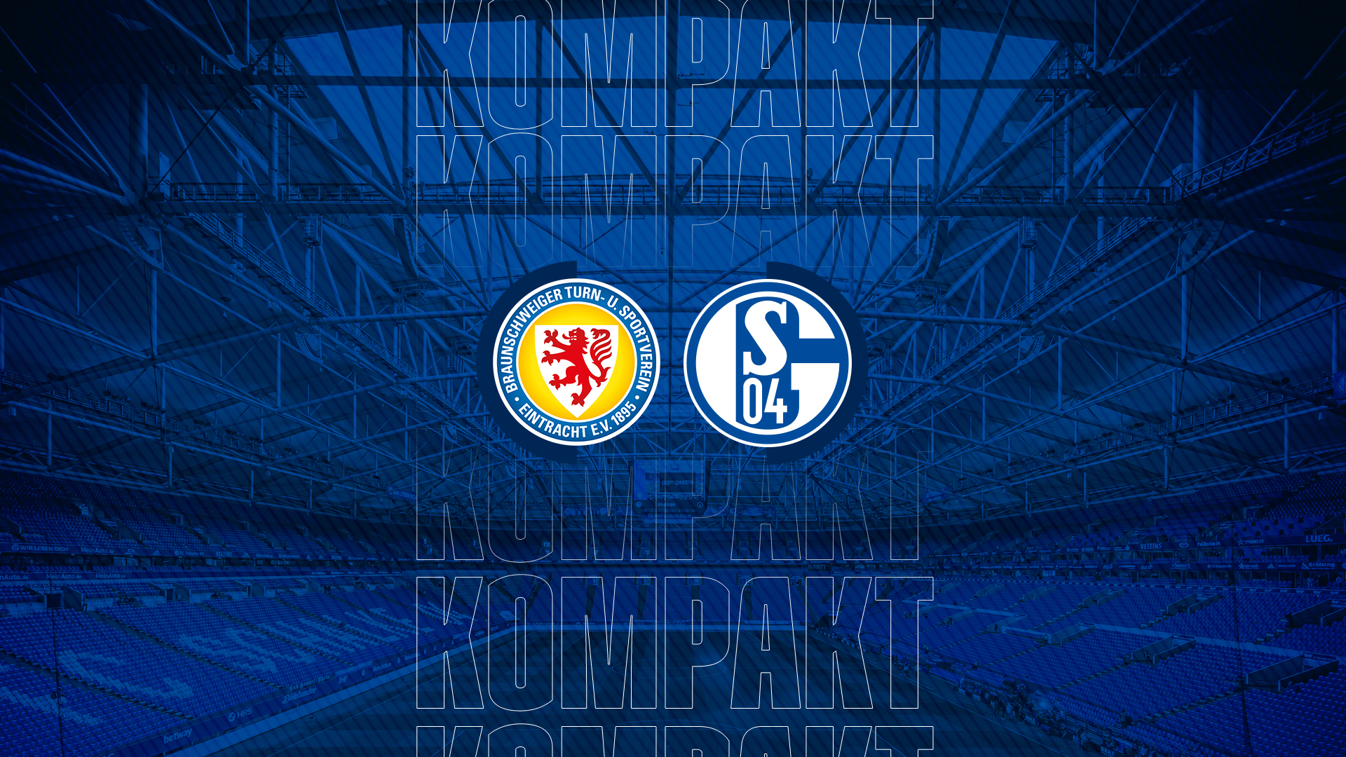 Königsblau kompakt: Eintracht Braunschweig &#8211; FC Schalke 04