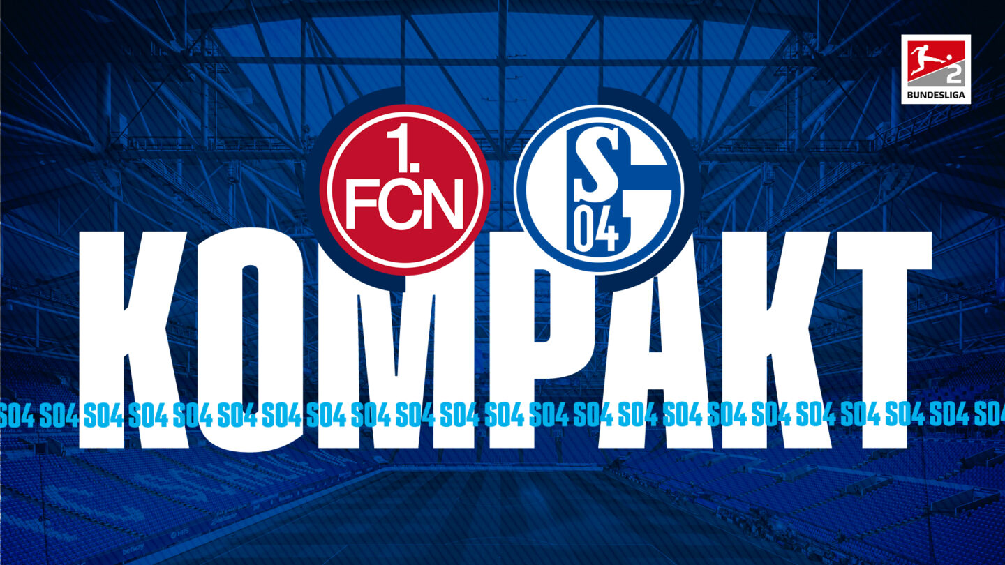 Königsblau kompakt: 1. FC Nürnberg - FC Schalke 04