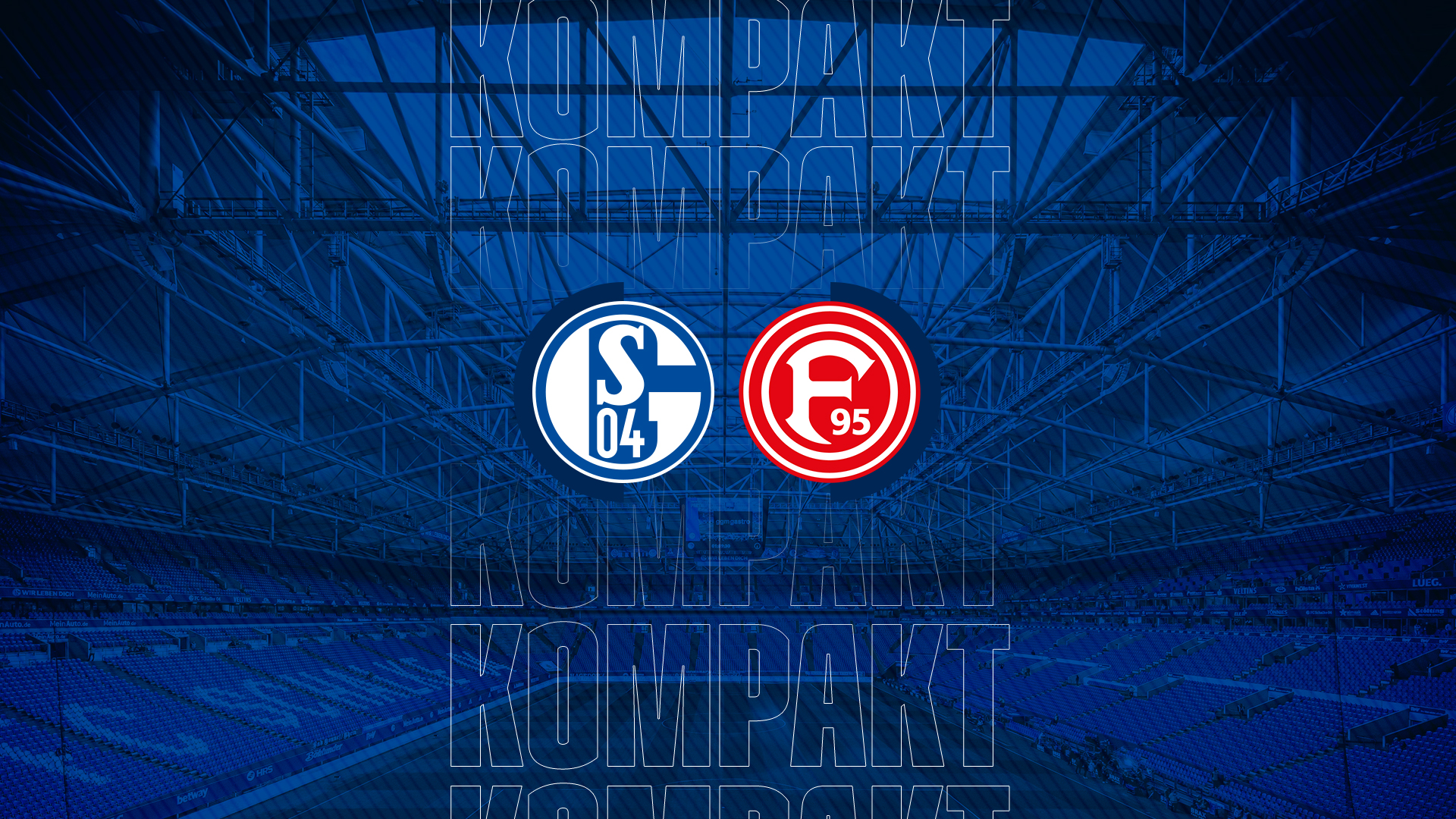 Königsblau kompakt: FC Schalke 04 - Fortuna Düsseldorf