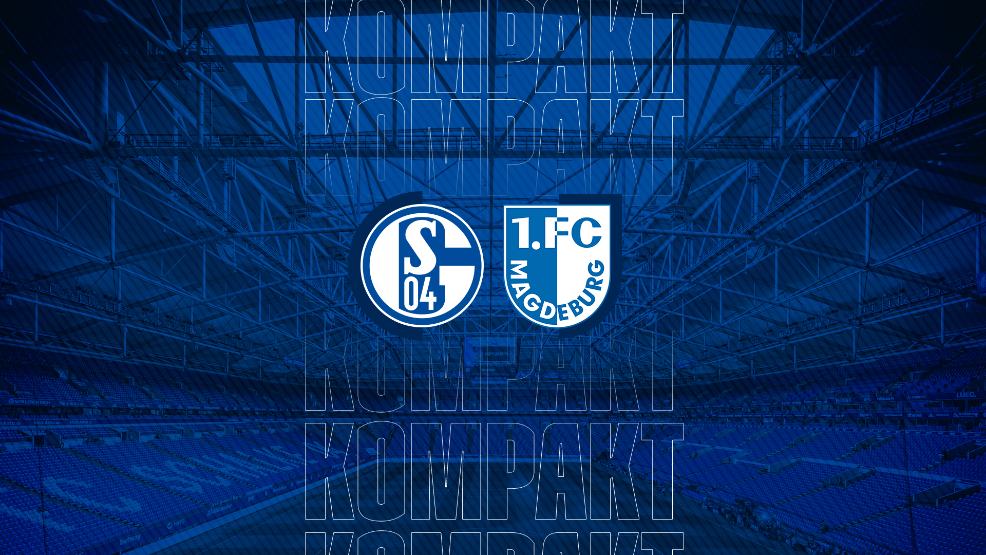 Königsblau kompakt: FC Schalke 04 &#8211; 1. FC Magdeburg