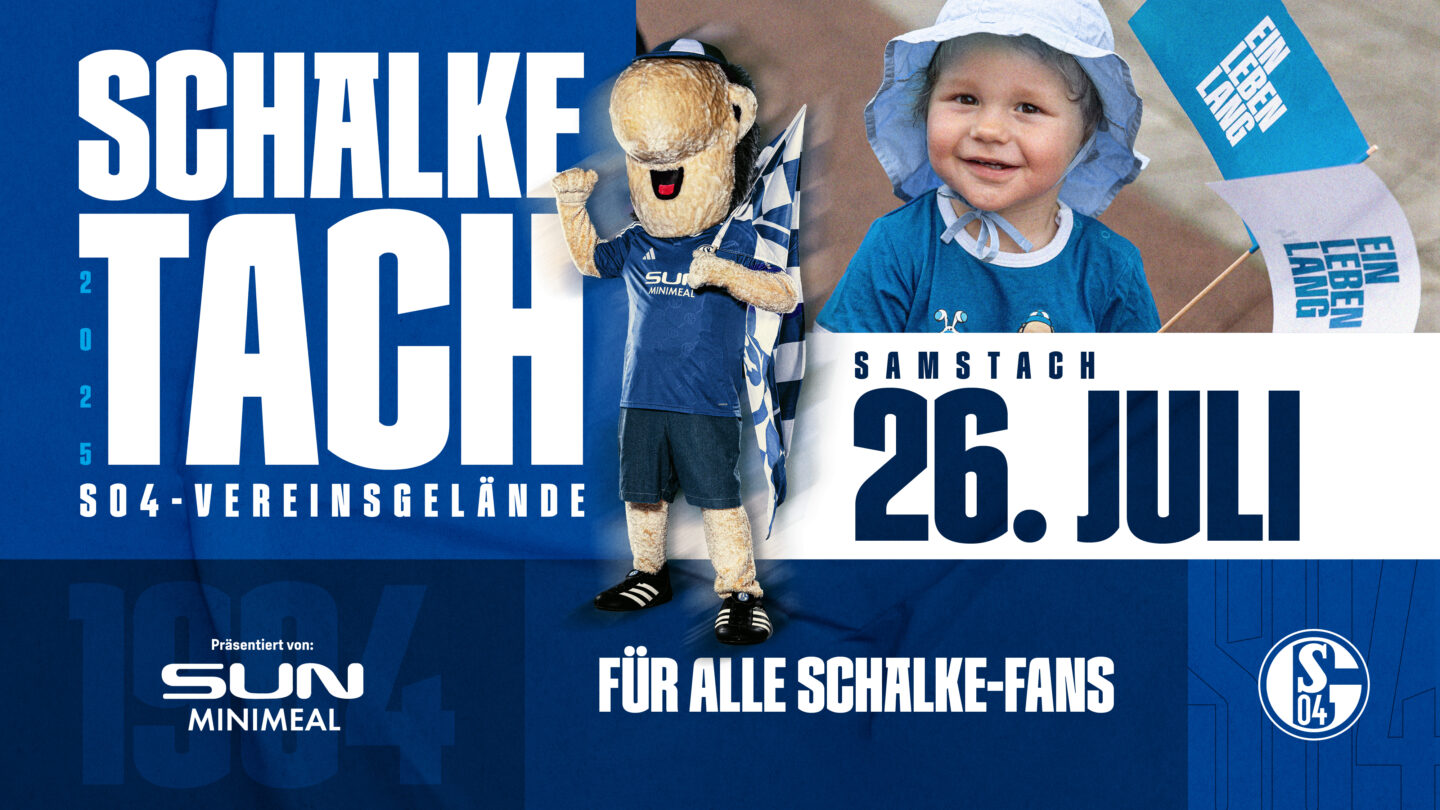 Schalke-Tach 26. Juli 2025