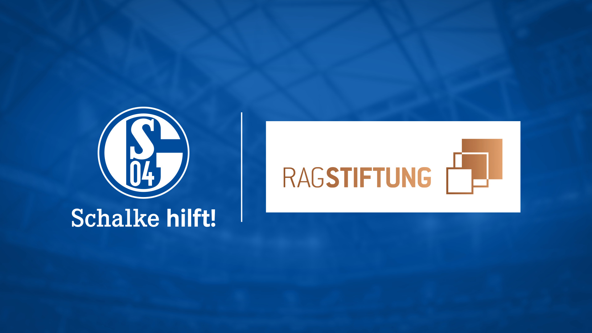 RAG-Stiftung &#038; Schalke hilft!