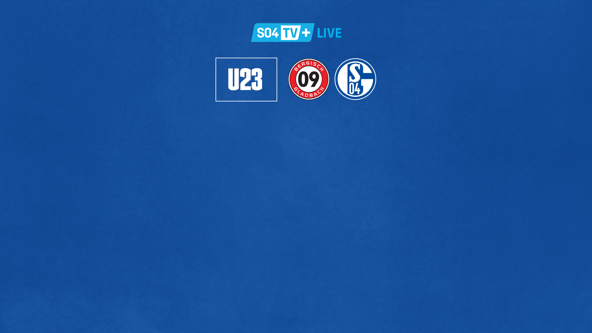 2026107-Bergisch_Gladbach_S04_Livestream_U23_Livestream_HD700